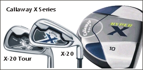 Callaway X Series Golf Club Sale - X-20 Iron Set, X-20 Tour Iron Set, Hyper X Drivers